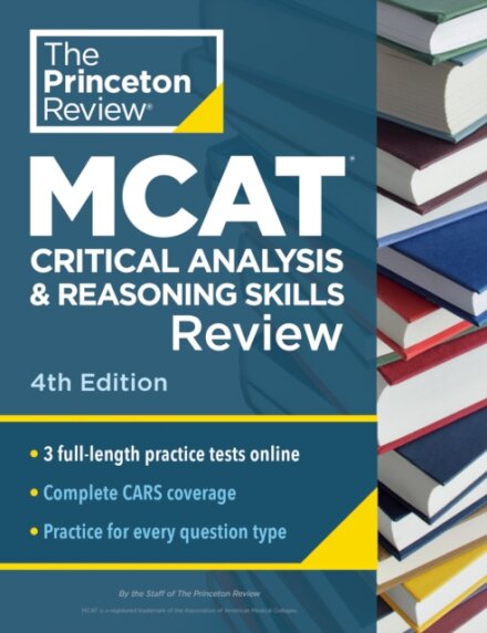 Princeton Review MCAT Critical Analysis and Reasoning Skills Review, 4th Edition