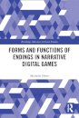 Forms and Functions of Endings in Narrative Digital Games