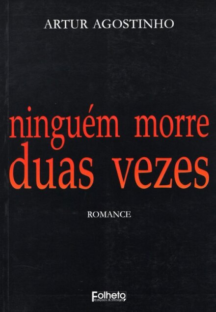 Ninguém morre duas vezes