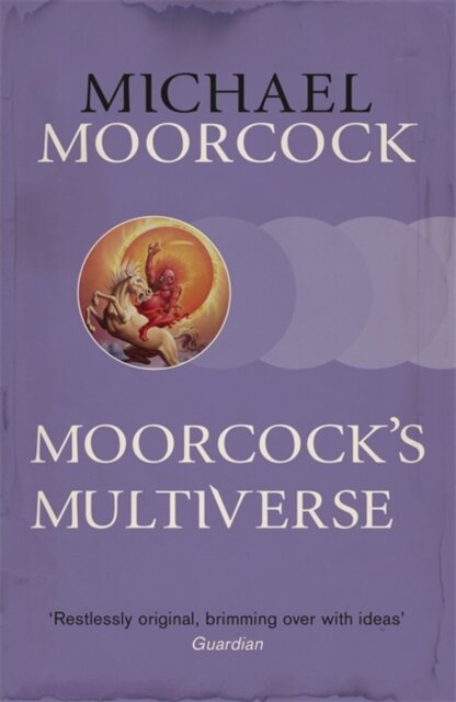Moorcock'S Multiverse