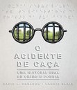 O Acidente De Caça