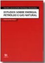 Estudos Sobre Energia: Petróleo e Gás Natural