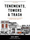 Tenements, Towers & Trash