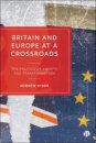 Britain and Europe at a Crossroads