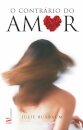 O Contrário Do Amor