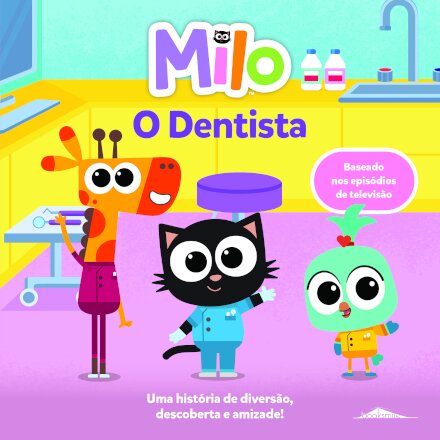 Milo: O Dentista: Livro de Histórias 6