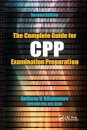 The Complete Guide for CPP Examination Preparation