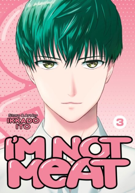 I'm Not Meat Vol. 3