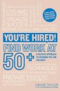 You're Hired! Find Work at 50+