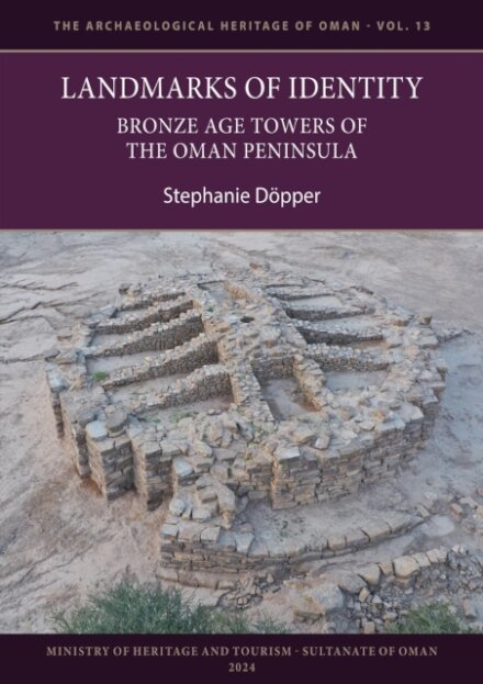 Landmarks of Identity: Bronze Age Towers of the Oman Peninsula