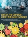 Bioactive Food Components Activity in Mechanistic Approach
