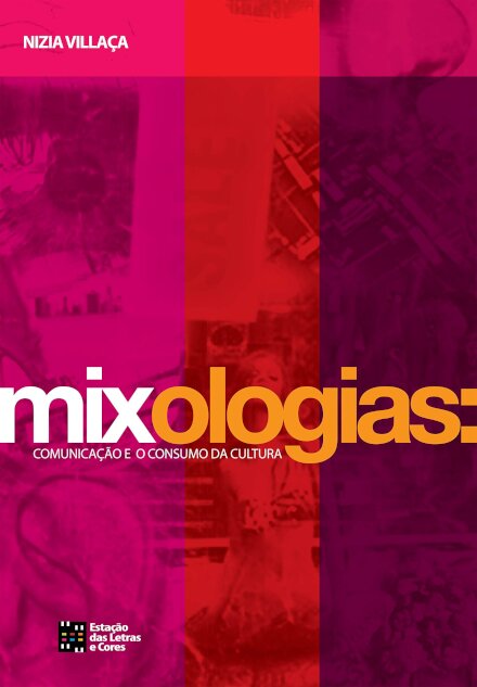Mixologias: Comunicação E O Consumo Da Cultura