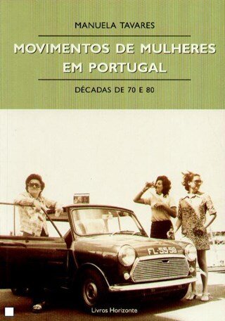 Movimentos De Mulheres Em Portugal Décadas De 70 E 80