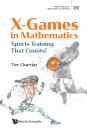 X Games In Mathematics: Sports Training That Counts!
