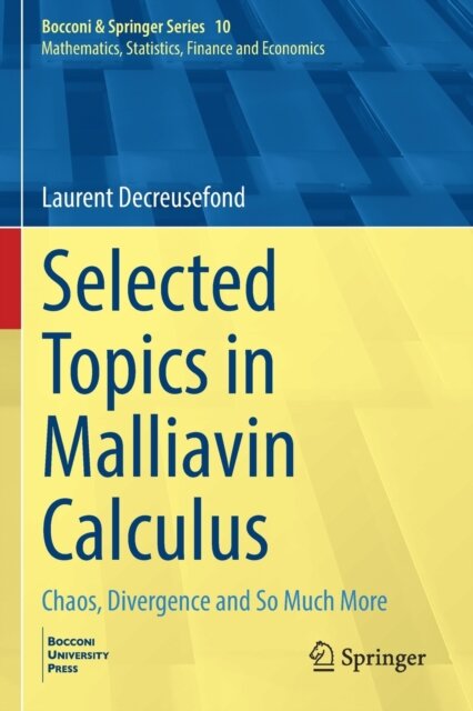 Selected Topics in Malliavin Calculus