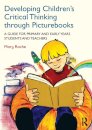 Developing Children's Critical Thinking through Picturebooks