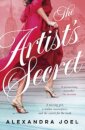 The Artist's Secret: The new gripping historical novel with a shocking secret from the bestselling author of The Paris Model and The Royal Correspo