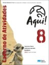 Aqui! 8 - Ciências Naturais - 8.º Ano Caderno de atividades 2025