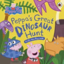 Peppa Pig: Peppa’S Great Dinosaur Hunt
