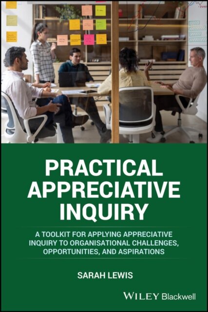 Practical Appreciative Inquiry