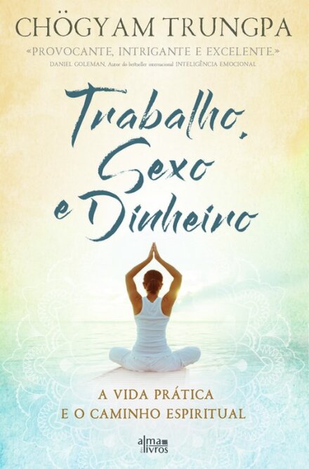 Trabalho, sexo e dinheiro