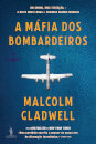 A Máfia dos Bombardeiros