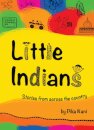 Little Indians: Stories From Across The Country