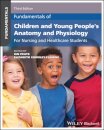 Fundamentals of Children and Young People's Anatomy and Physiology