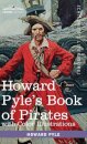 Howard Pyle's Book of Pirates, with color illustrations