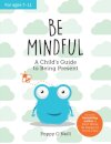 Be Mindful