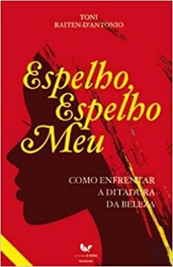 Espelho, Espelho Meu