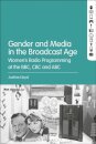 Gender and Media in the Broadcast Age