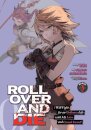 ROLL OVER AND DIE: I Will Fight for an Ordinary Life with My Love and Cursed Sword! (Manga) Vol. 3