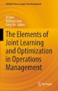 The Elements of Joint Learning and Optimization in Operations Management