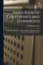 Hand-book of Calisthenics and Gymnastics