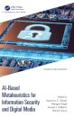AI-Based Metaheuristics for Information Security and Digital Media