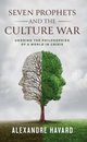 Seven Prophets and the Culture War