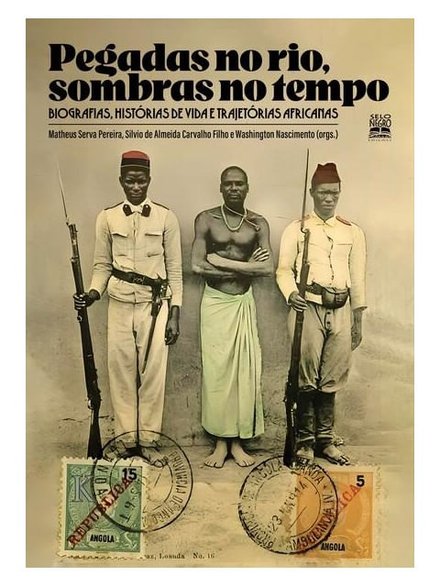 Pegadas No Rio, Sombras No Tempo