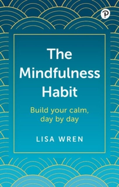 The Mindfulness Habit