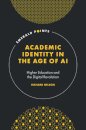 Academic Identity in the Age of AI
