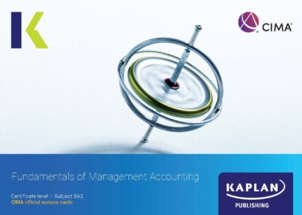 BA2 FUNDAMENTALS OF MANAGEMENT ACCOUNTING - REVISION CARDS
