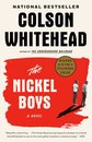 Nickel Boys (Winner 2020 Pulitzer Prize for Fiction)