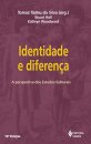 Identidade E Diferença: A Perspectiva Dos Estudos Culturais
