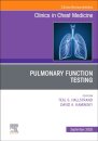 Pulmonary Function Testing, An Issue of Clinics in Chest Medicine