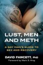 And Meth Lust, Men