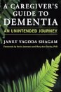 A Caregiver's Guide to Dementia