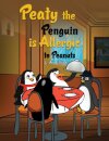 Peaty the Penguin is Allergic to Peanuts