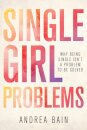 Single Girl Problems