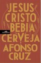 Jesus Cristo Bebia Cerveja