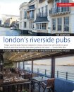 London's Riverside Pubs, Updated Edition